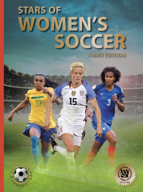 Stars of Women’s Soccer : Third Edition, Hardback Book
