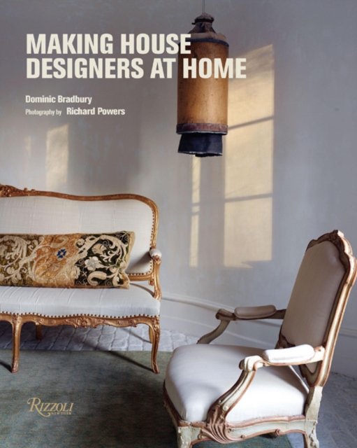 Making House : Designers at Home, Hardback Book