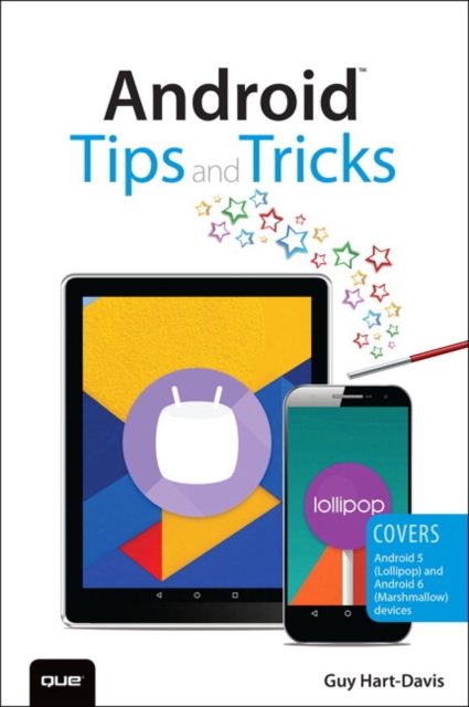 Android Tips and Tricks : Covers Android 5 and Android 6 devices, Paperback / softback Book