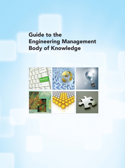 Guide to the Engineering Management Body of Knowledge, EPUB eBook