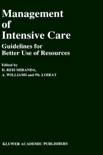 Management of Intensive Care : Guidelines for Better Use of Resources, Hardback Book