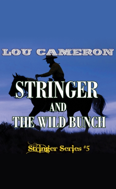 Stringer and the Wild Bunch, EPUB eBook