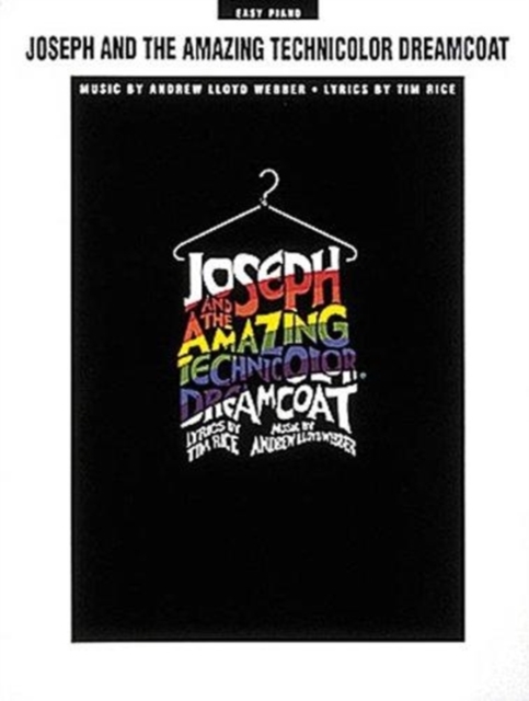Joseph and the Amazing Technicolor Dreamcoat : Easy Piano, Book Book