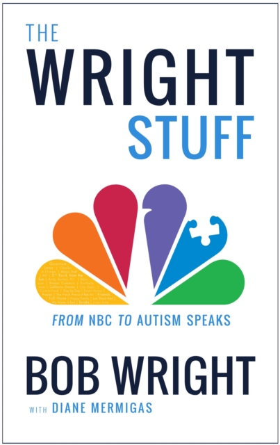 The Wright Stuff : from NBC to Autism Speaks, EPUB eBook