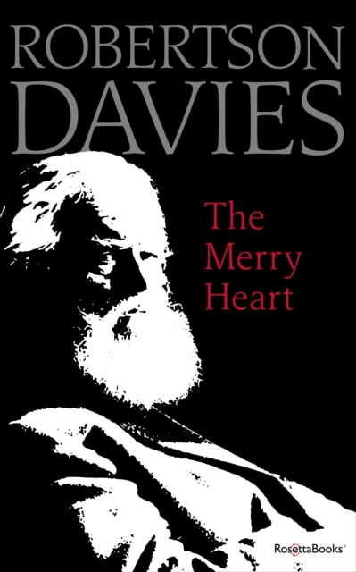 The Merry Heart : Reflections on Reading, Writing, and the World of Books, EPUB eBook
