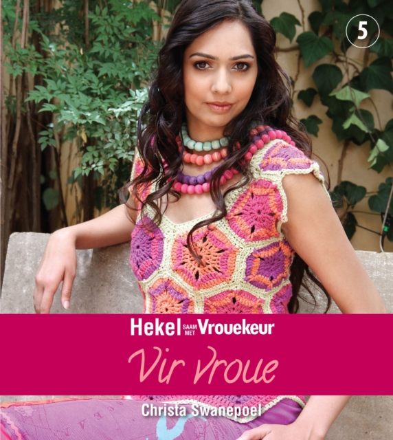 Hekel saam met Vrouekeur 5: Vir vroue, PDF eBook