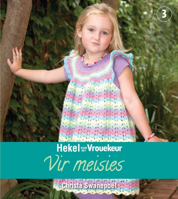 Hekel saam met Vrouekeur 3: Vir meisies, PDF eBook