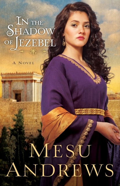 In the Shadow of Jezebel – A Novel, Paperback / softback Book