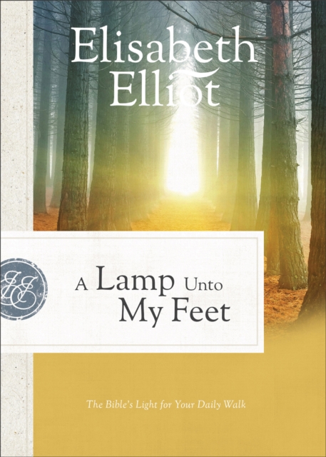 A Lamp Unto My Feet - The Bible`s Light for Your Daily Walk, Paperback / softback Book