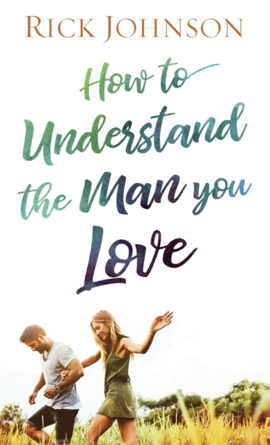 How to Understand the Man You Love, Paperback / softback Book