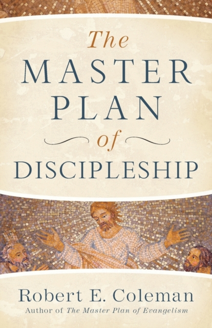 The Master Plan of Discipleship, Paperback / softback Book