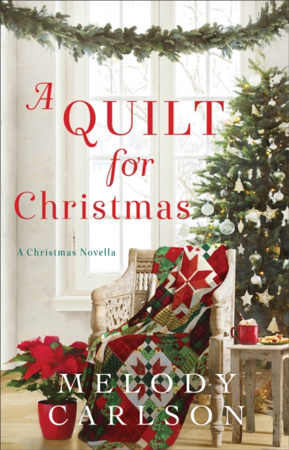A Quilt for Christmas - A Christmas Novella, Hardback Book