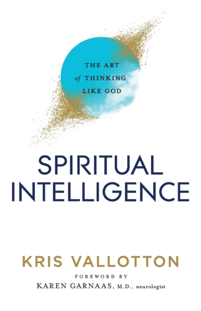 Spiritual Intelligence – The Art of Thinking Like God, Paperback / softback Book