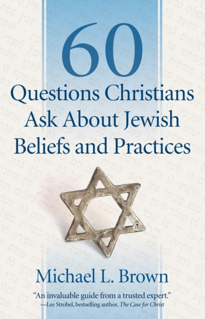 60 Questions Christians Ask About Jewish Beliefs and Practices, Paperback / softback Book