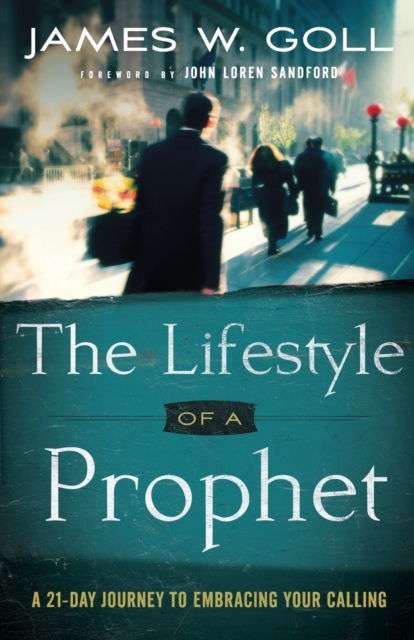 The Lifestyle of a Prophet - A 21-Day Journey to Embracing Your Calling, Paperback / softback Book