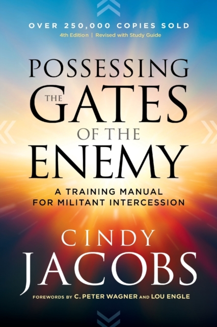 Possessing the Gates of the Enemy - A Training Manual for Militant Intercession, Paperback / softback Book