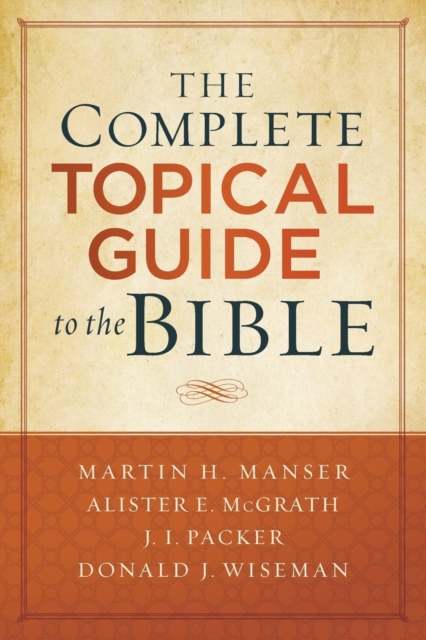 The Complete Topical Guide to the Bible, Paperback / softback Book