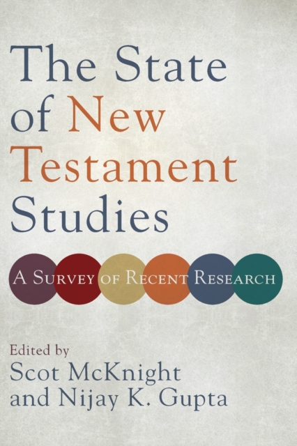 The State of New Testament Studies - A Survey of Recent Research, Paperback / softback Book