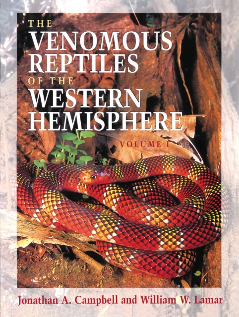 The Venomous Reptiles of the Western Hemisphere, Hardback Book