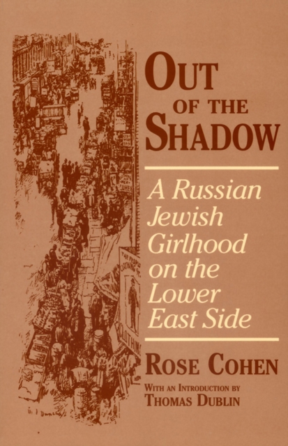 Out of the Shadow : A Russian Jewish Girlhood on the Lower East Side, EPUB eBook
