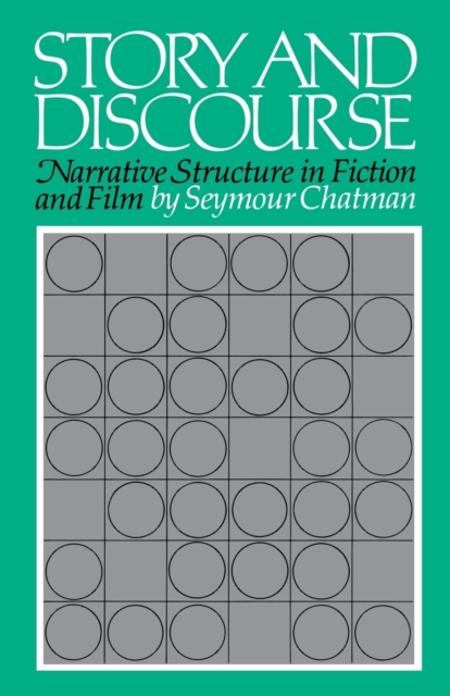 Story and Discourse : Narrative Structure in Fiction and Film, Paperback / softback Book