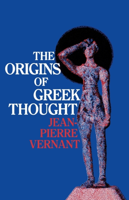 The Origins of Greek Thought, Paperback / softback Book