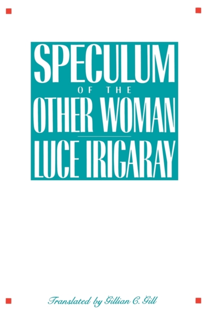 Speculum of the Other Woman, Paperback / softback Book