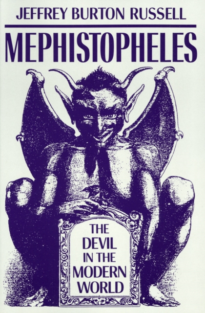 Mephistopheles : The Devil in the Modern World, Paperback / softback Book