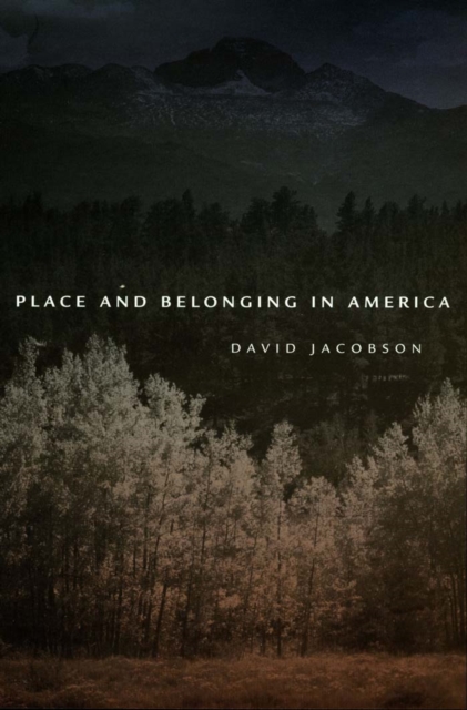 Place and Belonging in America, EPUB eBook