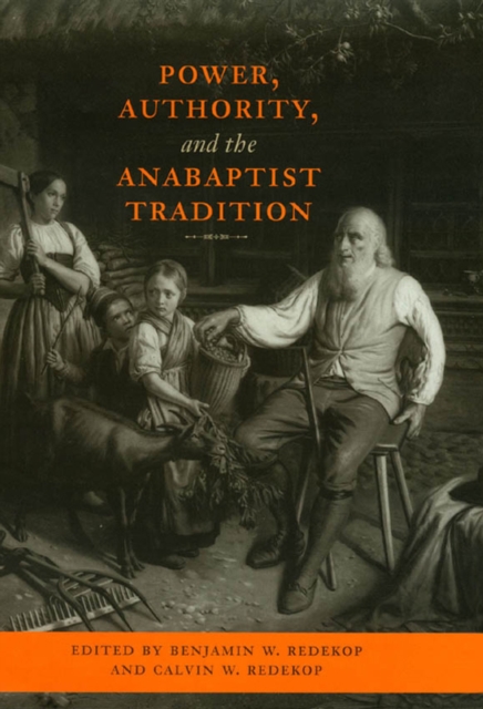 Power, Authority, and the Anabaptist Tradition, EPUB eBook