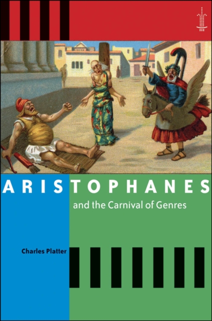 Aristophanes and the Carnival of Genres, EPUB eBook