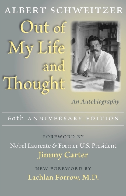 Out of My Life and Thought : An Autobiography, Paperback / softback Book