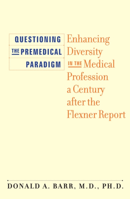Questioning the Premedical Paradigm, EPUB eBook