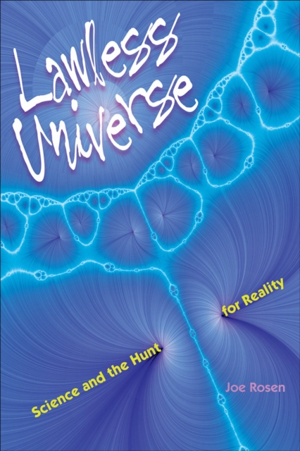 Lawless Universe : Science and the Hunt for Reality, EPUB eBook