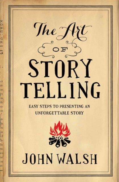 Art Of Storytelling, The, Paperback / softback Book