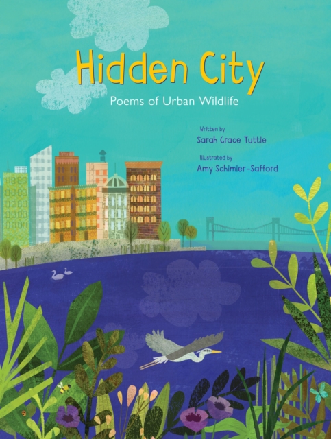 Hidden City : Poems of Urban Wildlife, Hardback Book