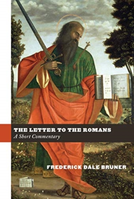 The Letter to the Romans : A Short Commentary, Hardback Book