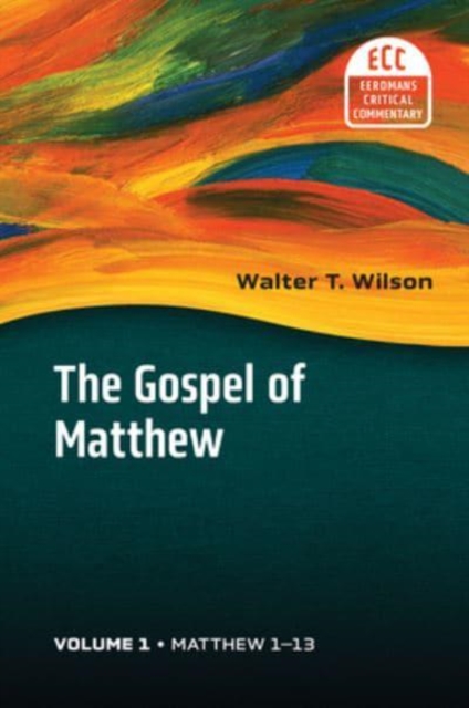 The Gospel of Matthew, Vol 1 : Matthew 1-13 Volume 1, Hardback Book