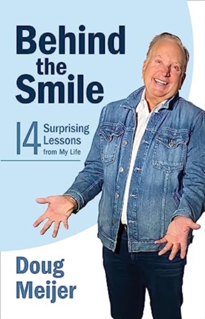Behind the Smile : Fourteen Surprising Lessons from My Life, Hardback Book