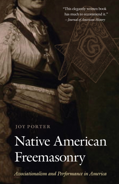 Native American Freemasonry : Associationalism and Performance in America, PDF eBook