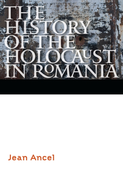 History of the Holocaust in Romania, PDF eBook