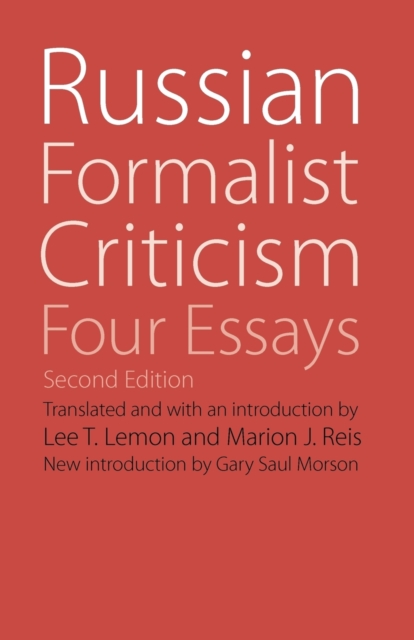 Russian Formalist Criticism : Four Essays, Second Edition, Paperback / softback Book
