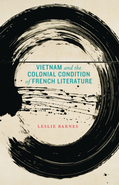 Vietnam and the Colonial Condition of French Literature, EPUB eBook