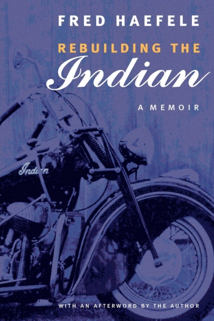Rebuilding the Indian : A Memoir, Paperback / softback Book