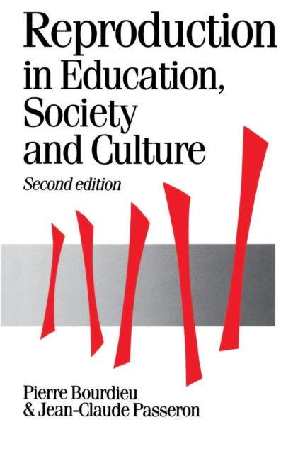 Reproduction in Education, Society and Culture, Paperback / softback Book