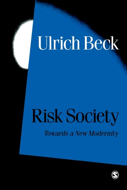 Risk Society : Towards a New Modernity, Paperback / softback Book
