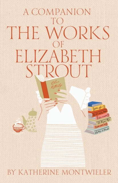 A Companion to the Works of Elizabeth Strout, Paperback / softback Book