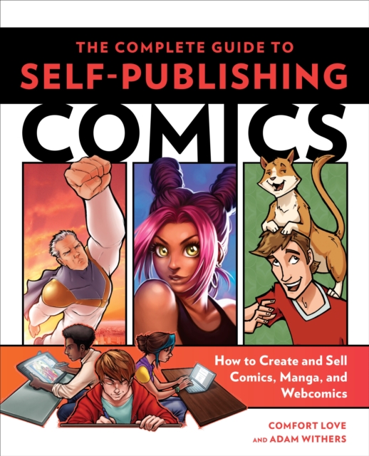 Complete Guide to Self–Publishing Comics, The, Paperback / softback Book