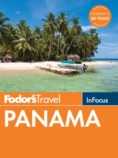 Fodor's In Focus Panama, EPUB eBook