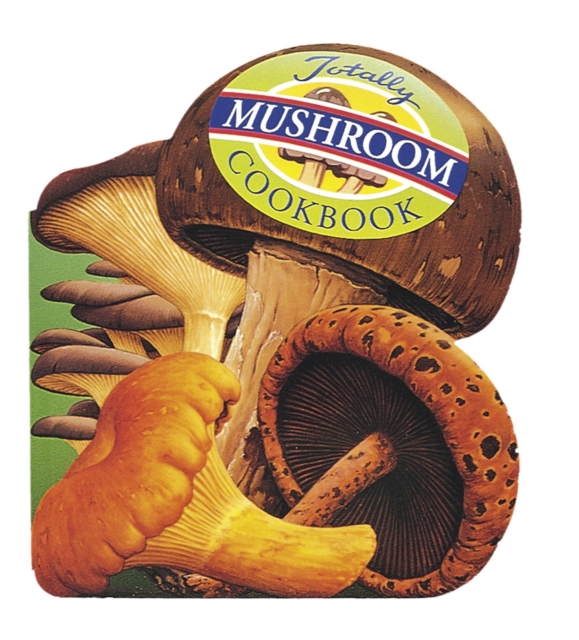 Totally Mushroom Cookbook, EPUB eBook